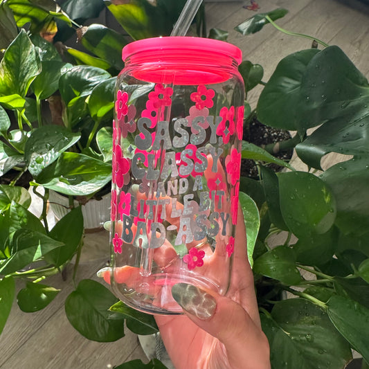 SASSY CLASSY & BADASSY